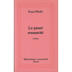 LE PASSE RESSUSCITE