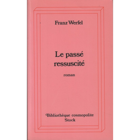 LE PASSE RESSUSCITE
