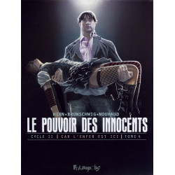 Le pouvoir des innocents cycle II: Car l'enfer est ici-2 visions...