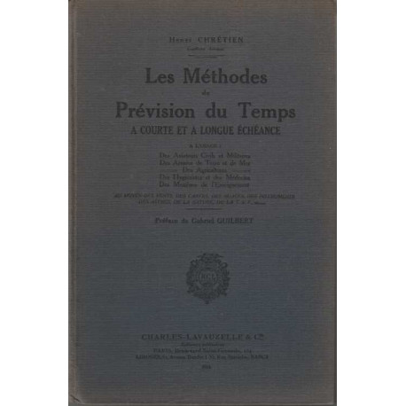 Les méthodes de prévision du temps à courte et à longue échéance....