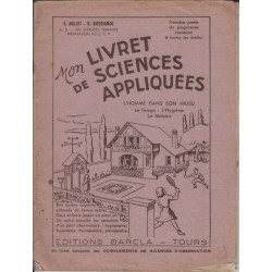 Mon livret de sciences appliquées - l'homme dans son milieu : le...