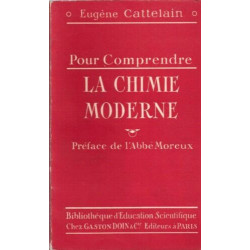 Pour comprendre la chimie moderne