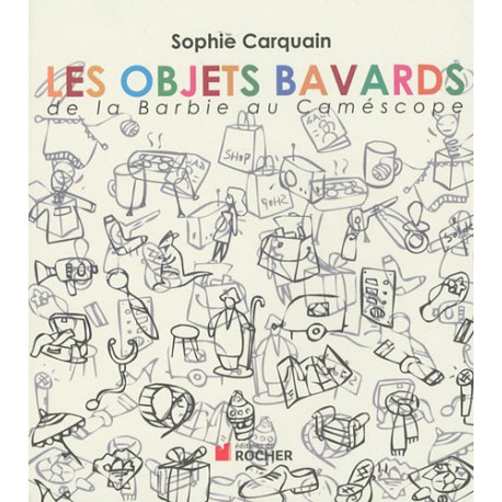 Les objets bavards : De la Barbie au caméscope