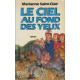 Le Ciel au Fond des Yeux