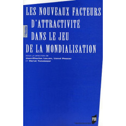 Les nouveaux facteurs d'attractivité dans le jeu de la mondialisation