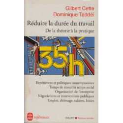 Réduire la durée du travail de la théorie à la pratique
