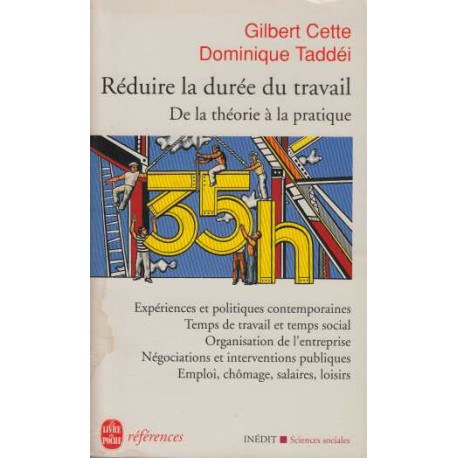 Réduire la durée du travail de la théorie à la pratique