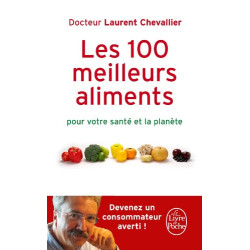 Les 100 meilleurs aliments pour votre santé et la planète