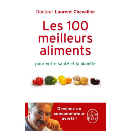 Les 100 meilleurs aliments pour votre santé et la planète