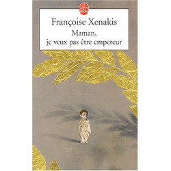 Maman je veux pas être empereur