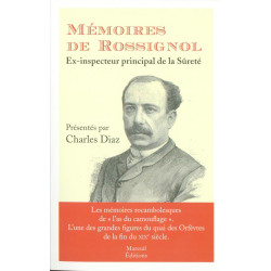 Mémoires de Rossignol ex-inspecteur de la sûreté