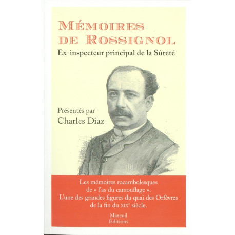 Mémoires de Rossignol ex-inspecteur de la sûreté