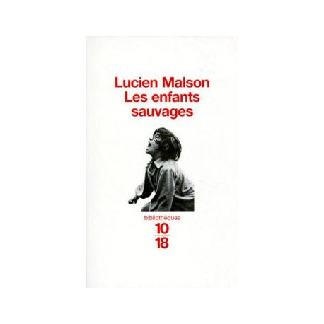 Les enfants sauvages- mythe et realite