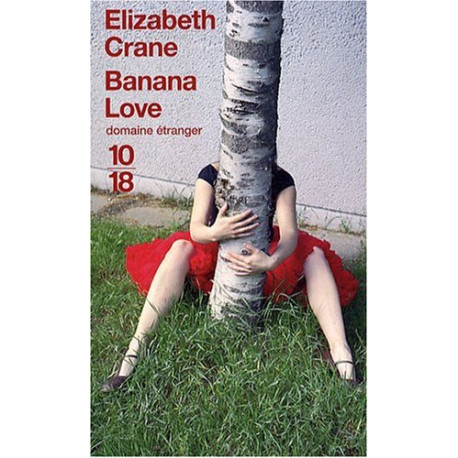 Banana Love : Et autres nouvelles