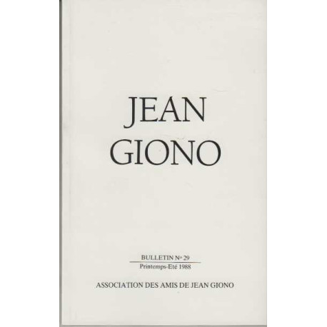 Association des amis de jean giono numero 29 printemps ete 1988