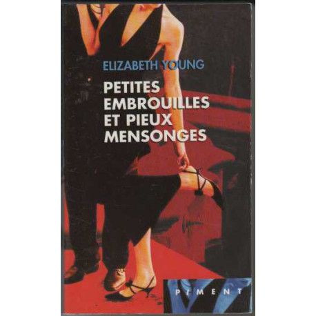 Petites embrouilles et pieux mensonges