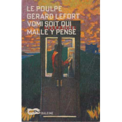 Vomi soit qui malle y pense