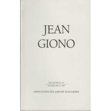 Association des amis de jean giono numero 28 automne hiver 1987