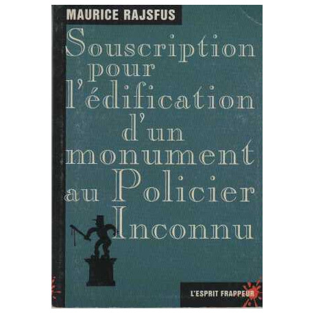 Souscription pour l'édification d'un monument au policier inconnu