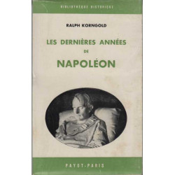 Les dernieres annees de napoleon