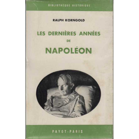 Les dernieres annees de napoleon