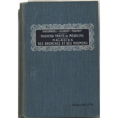 Nouveau traité de médecine maladies des bronches et des poumons