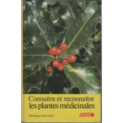 Connaitre et reconnaître les plantes medicinales