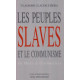 Les peuples slaves et le communisme: De Marx a Gorbatchev (Faits...