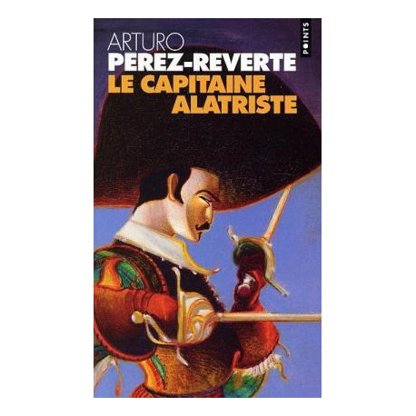 Capitaine alatriste- les aventures du capitaine