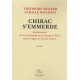 Chirac s'emmerde - Antimémoires ou la vie quotidienne de Jacques...