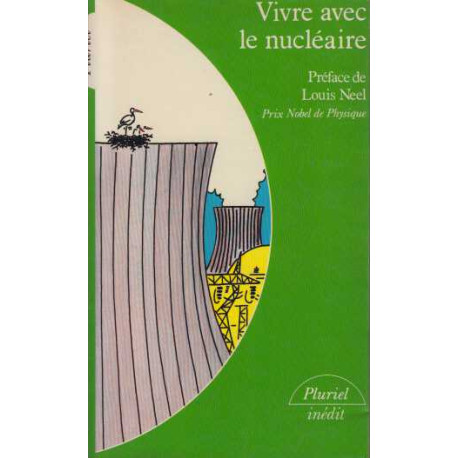 Vivre avec le nucléaire (Collection Pluriel)