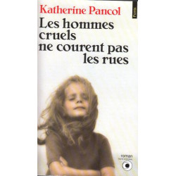 Les Hommes Cruels NE Courent Pas Les Rues