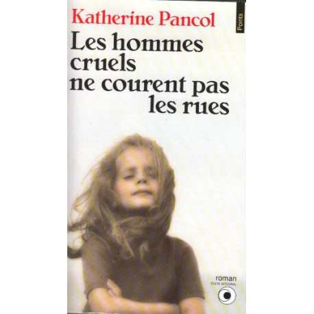 Les Hommes Cruels NE Courent Pas Les Rues