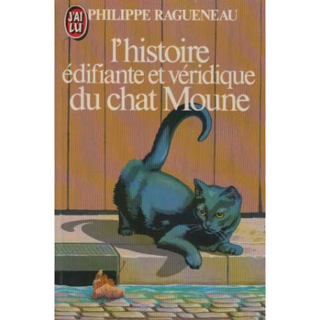 L'histoire édifiante et véridique du chat Moune