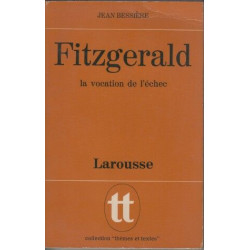 Fitzgerald : la vocation de l' échec