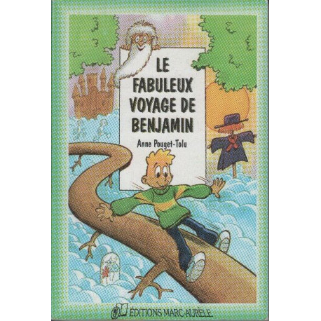 Le fabuleux voyage de Benjamin
