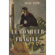Le bonheur fragile