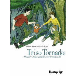 Triso Tornado: Histoire d'une famille avec trisomie 21