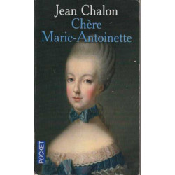 Chère Marie-Antoinette