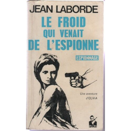 Le froid qui venait de l'espionne