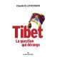 Tibet : La question qui dérange