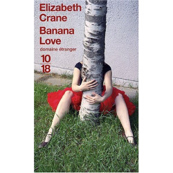 Banana Love : Et autres nouvelles