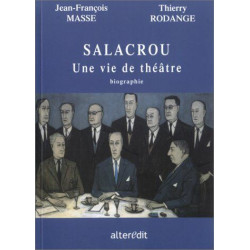 Salacrou : Une vie de théâtre