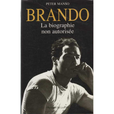 Marlon brando la biographie non autorisee