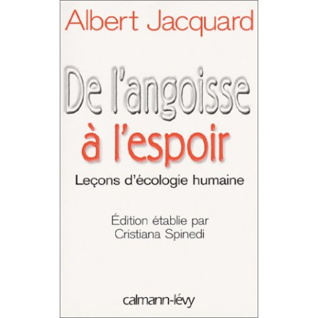 De l'angoisse à l'espoir : leçons d'écologie humaine