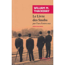 Le Livre des Snobs : Par l'un d'entre eux