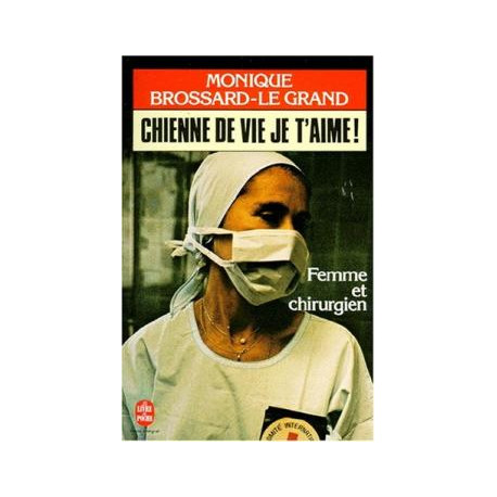 Chienne de vie je t'aime