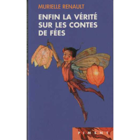 Enfin La Vérité Sur Les Contes De Féés