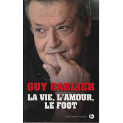 La vie l'amour le foot