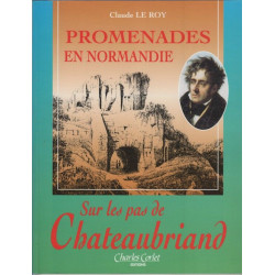 Promenades en Normandie sur les pas de Chateaubriand